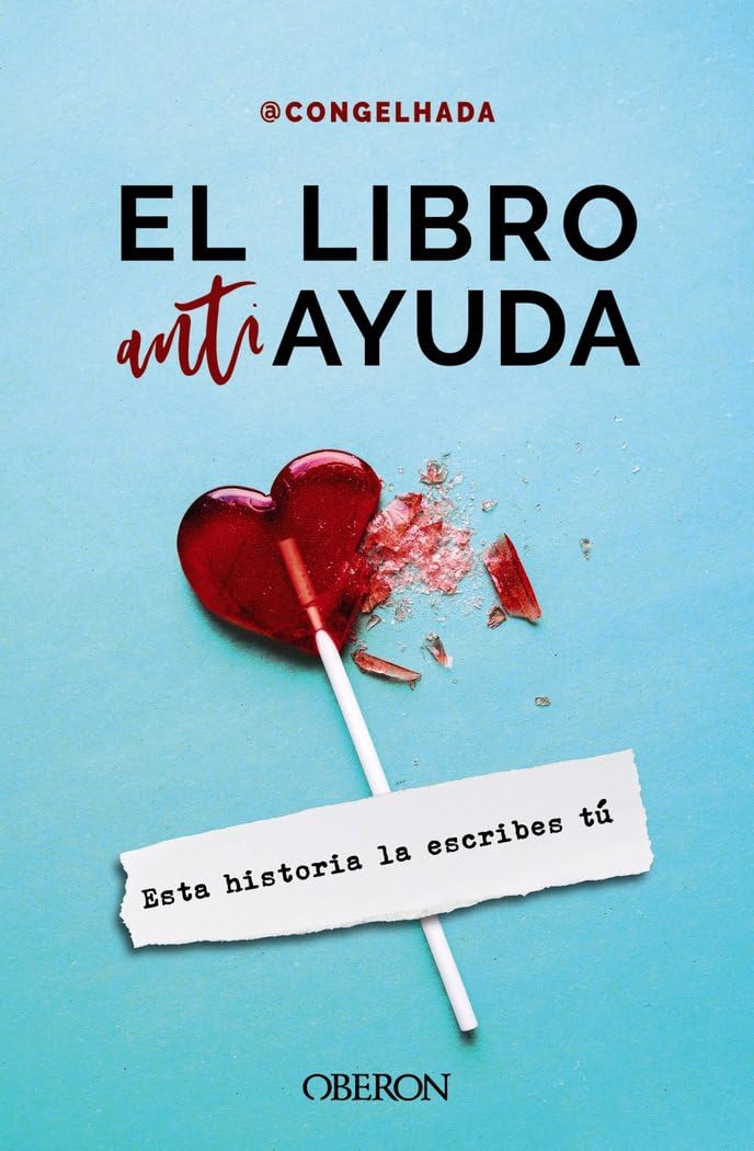 El libro antiayuda: Esta historia la escribes tú book