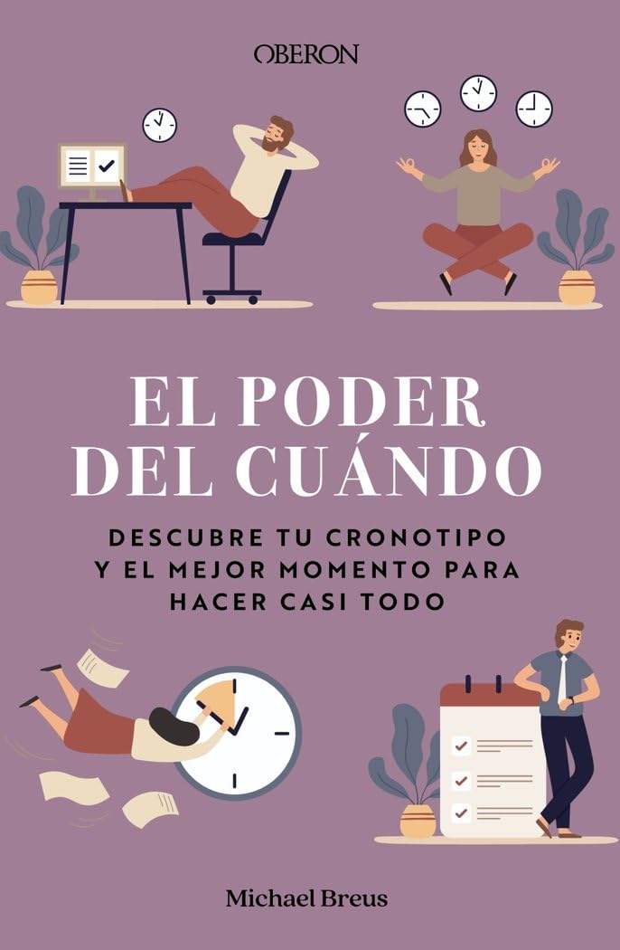 El poder del cuándo. Descubre tu cronotipo y el mejor momento para hacer casi todo (Libros singulares) Hobbies & Crafts