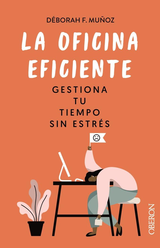 La oficina eficiente. Gestiona tu tiempo sin estrés (Libros singulares) Stationery