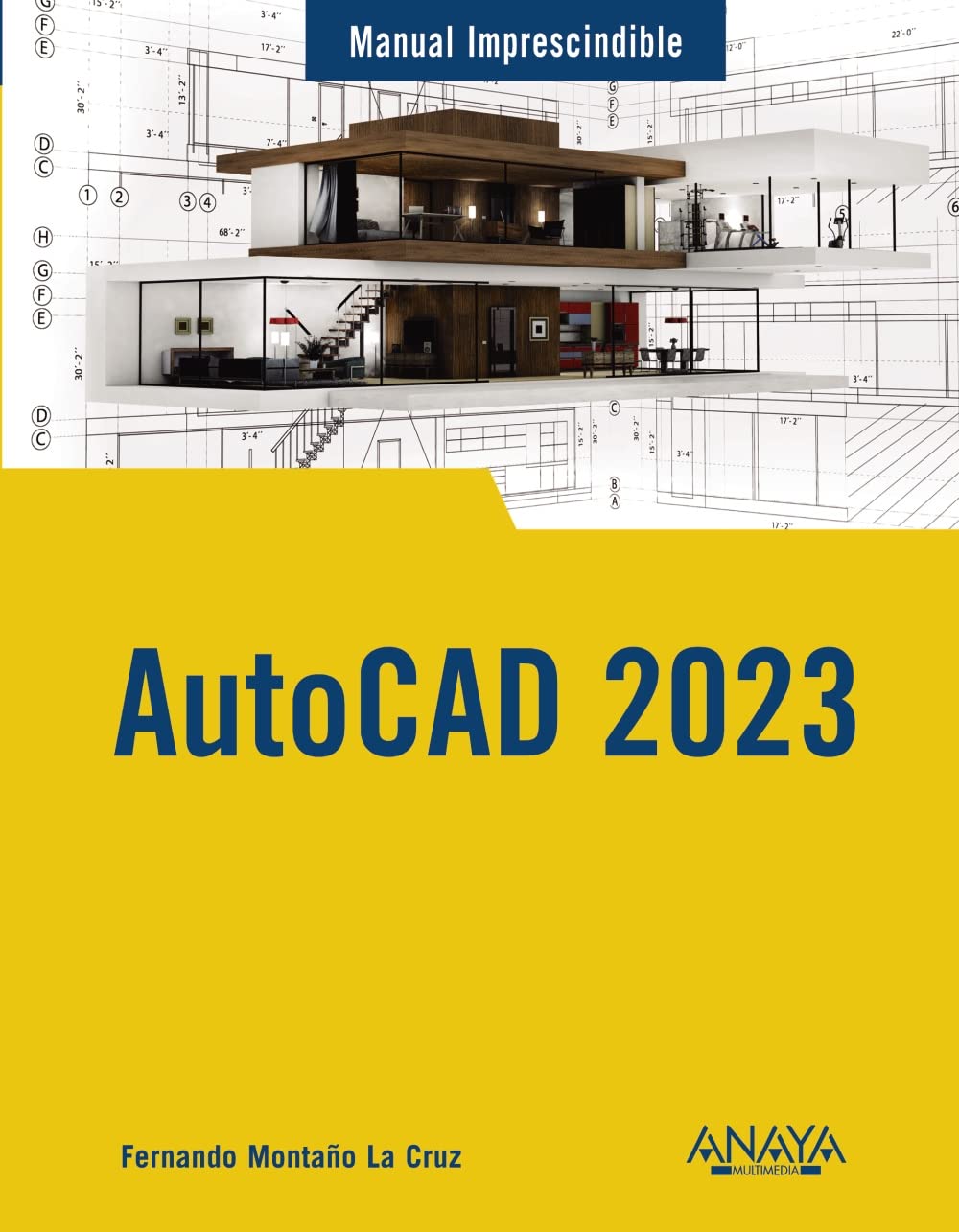 AutoCAD 2023 (MANUALES IMPRESCINDIBLES) Computer Science