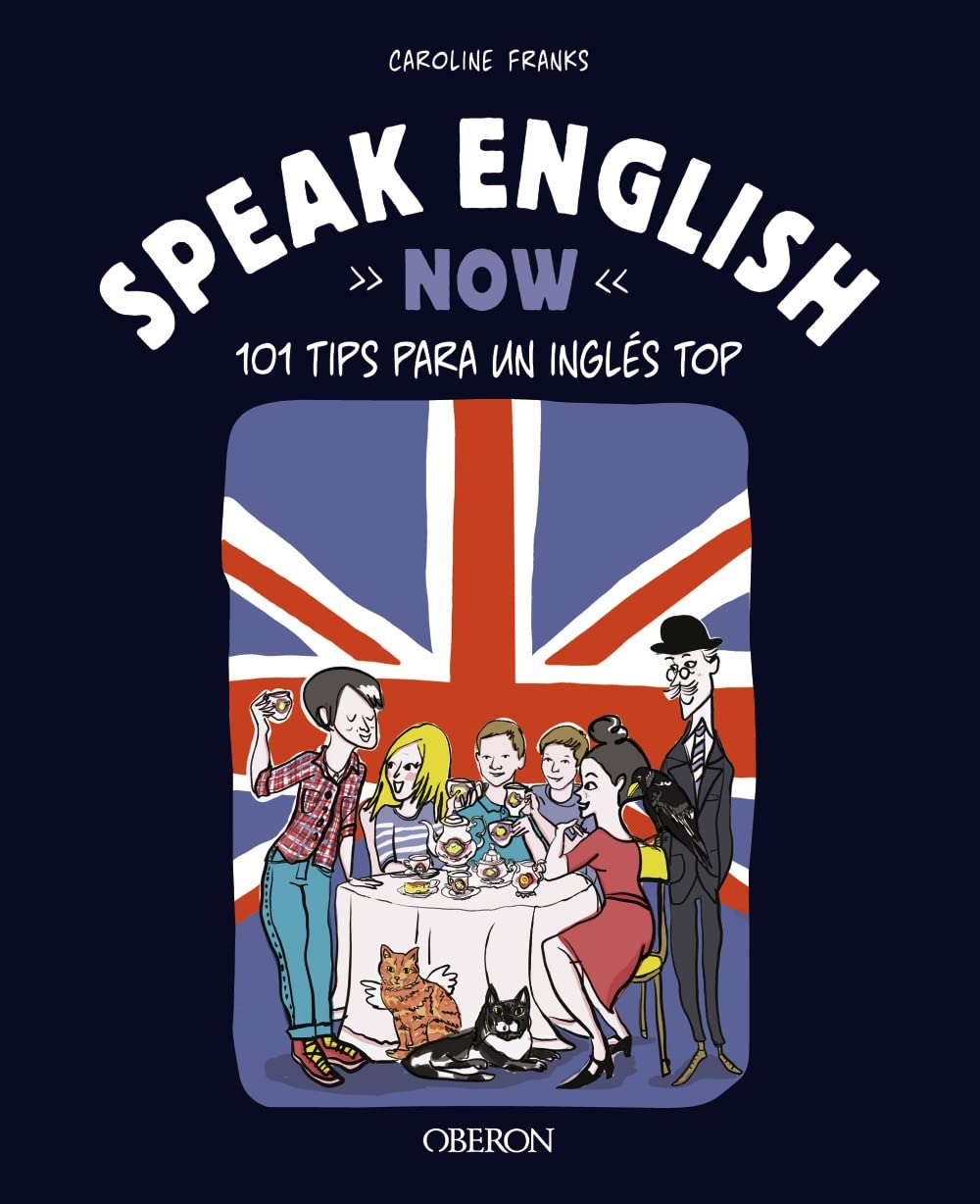 Speak English Now: aprende inglés ahora: 101 tips para un inglés top (Libros singulares) Foreign Languages ​​& Dictionaries