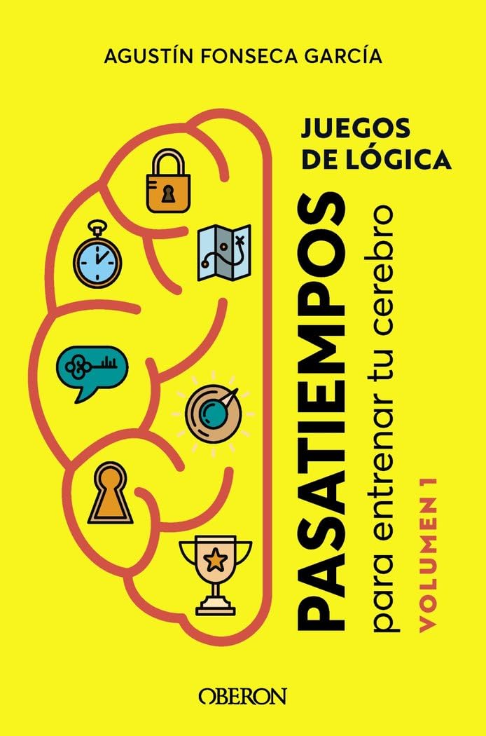 Juegos de lógica: Pasatiempos para entrenar tu cerebro. Volumen 1 book