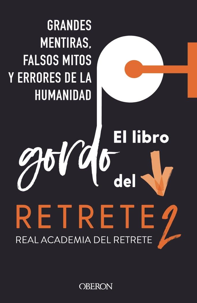 El libro gordo del retrete 2: Grandes mentiras, falsos mitos y errores de la humanidad book