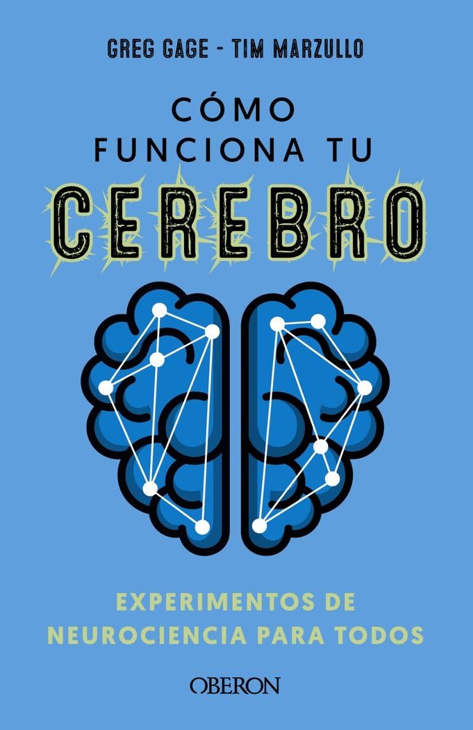 Cómo funciona tu cerebro: experimentos de neurociencia para todos (Libros singulares) Geology & Geography