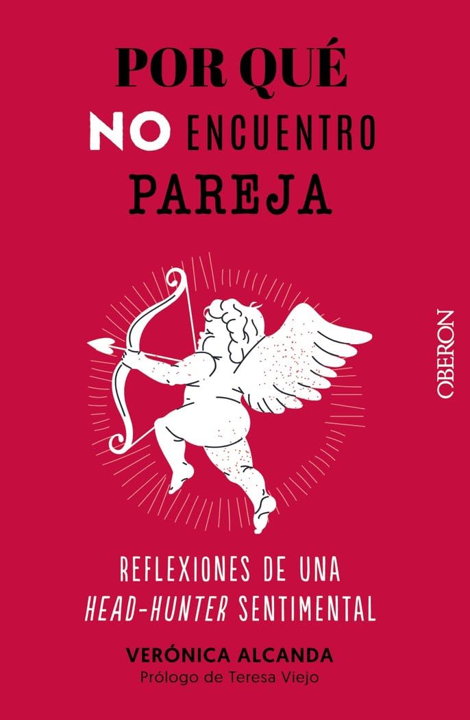 Por qué no encuentro pareja: Reflexiones de una head-hunter sentimental book