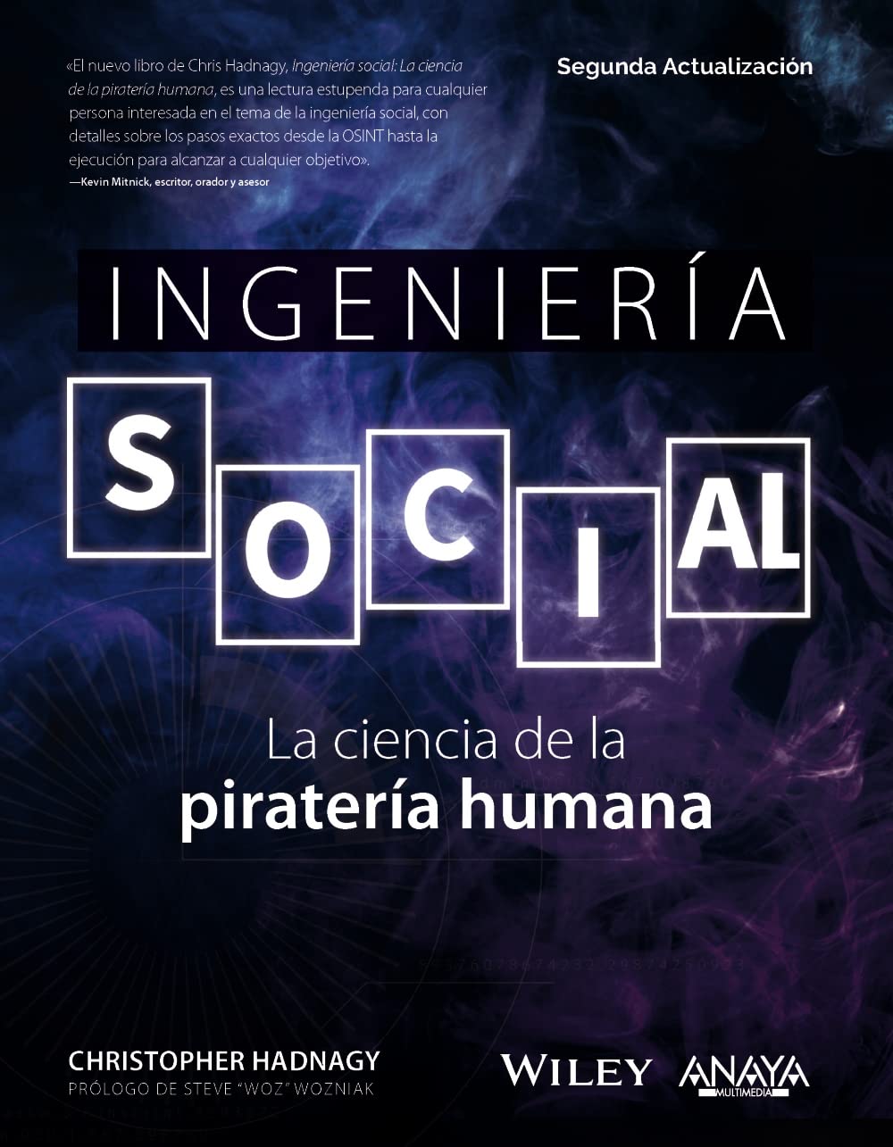 Ingeniería social. La ciencia de la piratería humana (TÍTULOS ESPECIALES) Computer Science