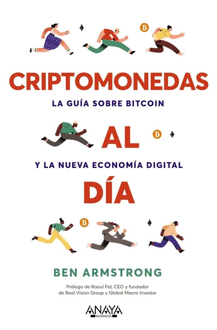 Criptomonedas al día. La guía sobre Bitcoin y la nueva economía digital book