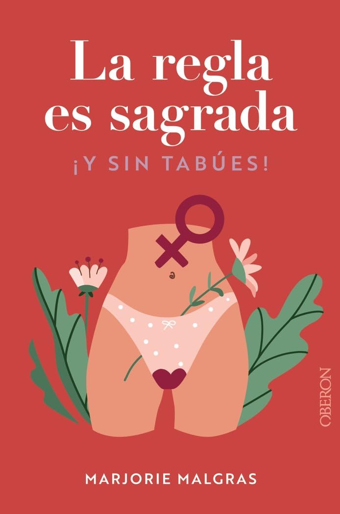 La regla es sagrada. Y sin tabúes Medicine