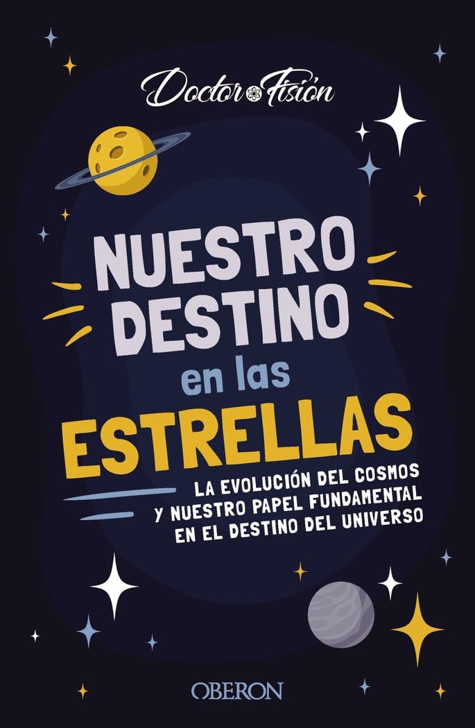 Nuestro destino en las estrellas: La evolución del cosmos y nuestro papel fundamental en el destino del universo book