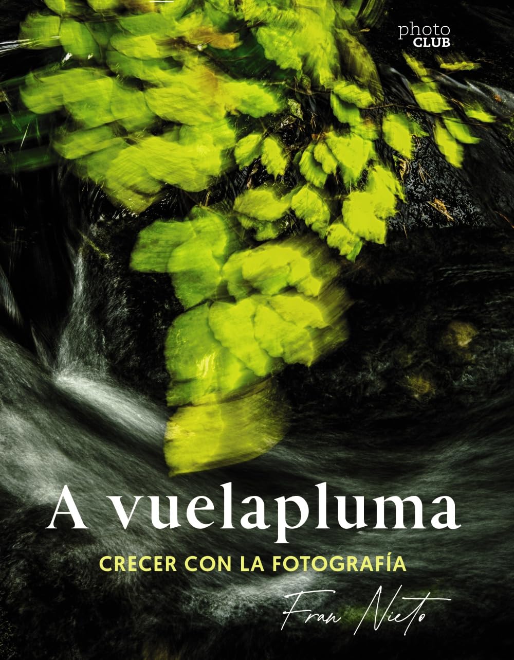 A vuelapluma. Crecer con la fotografía book