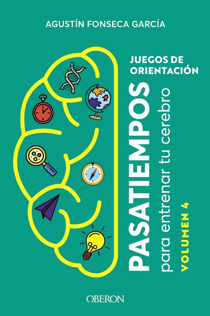 Juegos de orientación. Volumen 4: Pasatiempos para entrenar tu cerebro (Libros singulares) Leisure & Fun