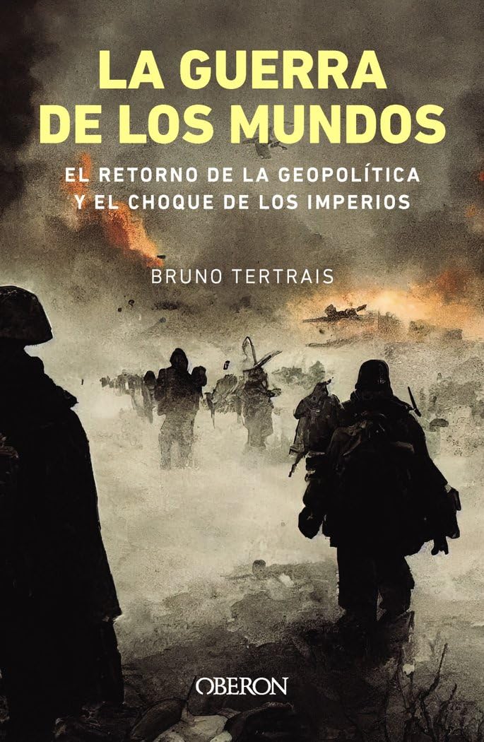 La guerra de los mundos. El retorno de la geopolítica y el choque de imperios book