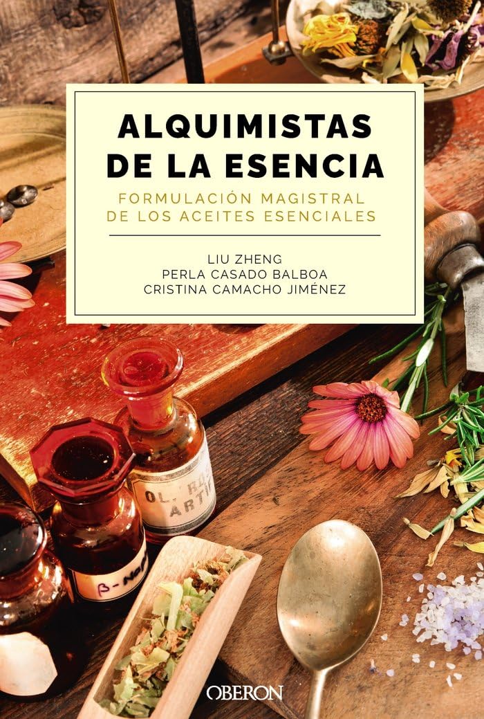 Alquimistas de la esencia. Formulación magistral de los aceites esenciales book