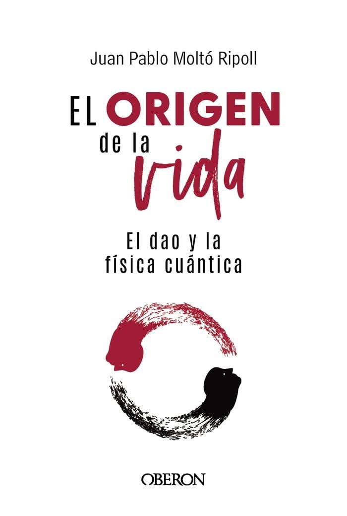 El origen de la vida, el Dao y la física cuántica book