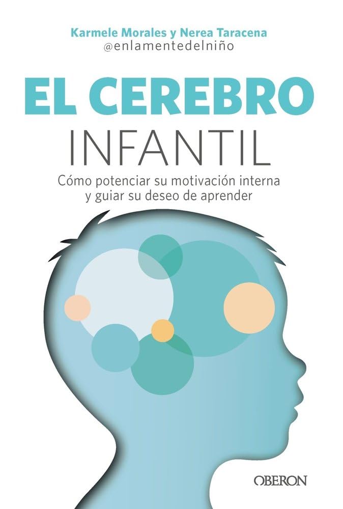El cerebro infantil: Cómo potenciar su motivación interna y guiar su deseo de aprender (Libros singulares) Social Sciences