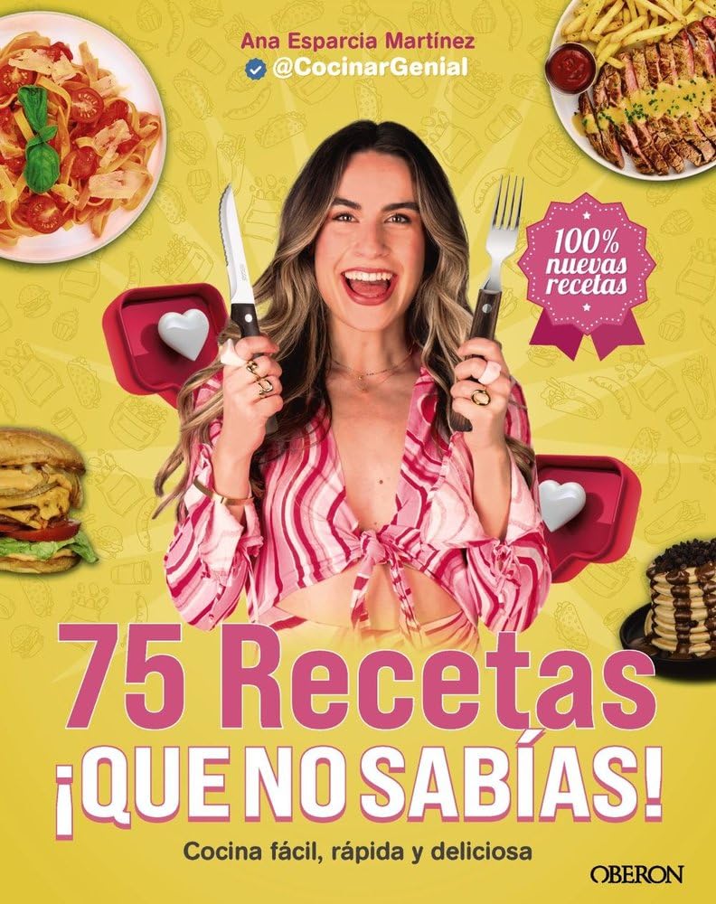 75 recetas ¡qué no sabías!: Cocina fácil, rápida y deliciosa (Libros singulares) Hobbies & Crafts