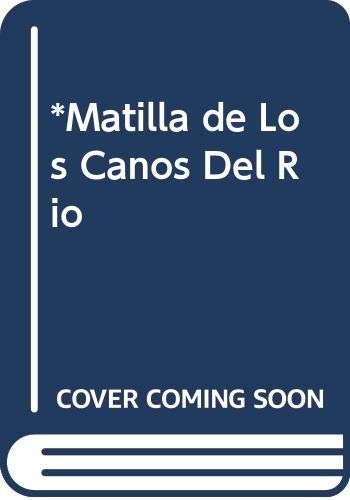 *Matilla de Los Canos Del Rio Maps & Plans