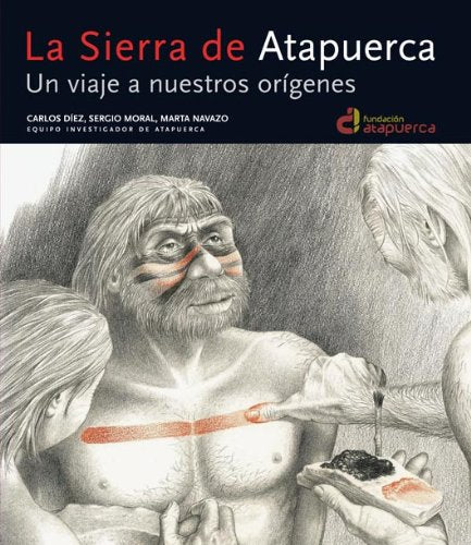La Sierra de Atapuerca. Un viaje a nuestros orígenes book