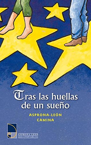 Tras las huellas de un sueño: Asprona-León Camina Books