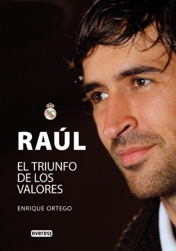 Raúl : el triunfo de los valores book