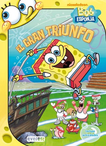 Bob Esponja. El gran triunfo: Incluye actividades (Bob Esponja / Libros de lectura) Books