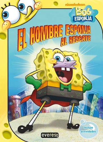 Bob Esponja. El Hombre Esponja al rescate.: Incluye actividades (Bob Esponja / Libros de lectura) Books