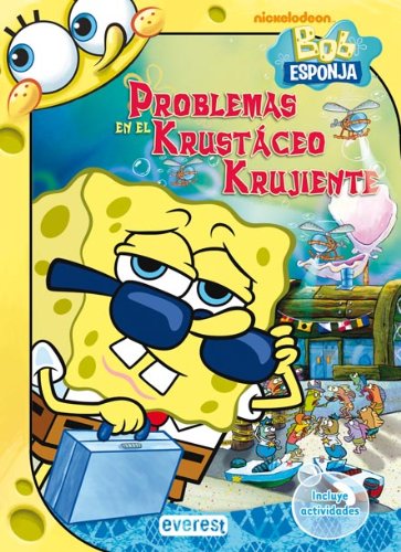 Bob Esponja. Problemas en el Krustáceo Krujiente: Incluye actividades book
