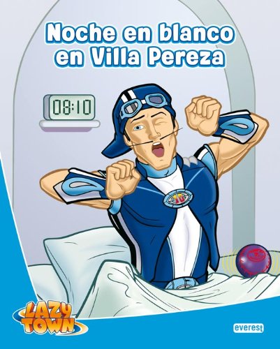 Lazy Town. Noche en blanco en Villa Pereza book