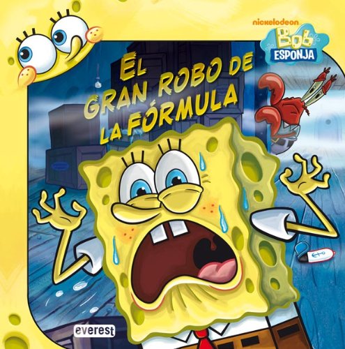 Bob Esponja. El gran robo de la fórmula (Bob Esponja / Libros singulares) Books