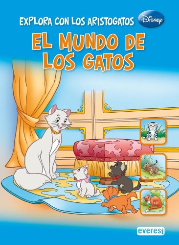 Explora con los Aristogatos el mundo de los gatos Books