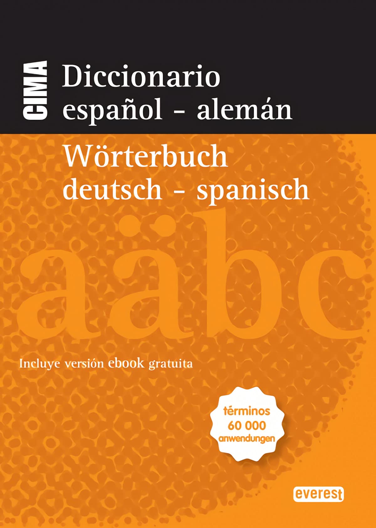 Diccionario Nuevo Cima español-alemán = Wörterbuch alemán-español : términos 60000 anwendungen Foreign Languages ​​& Dictionaries