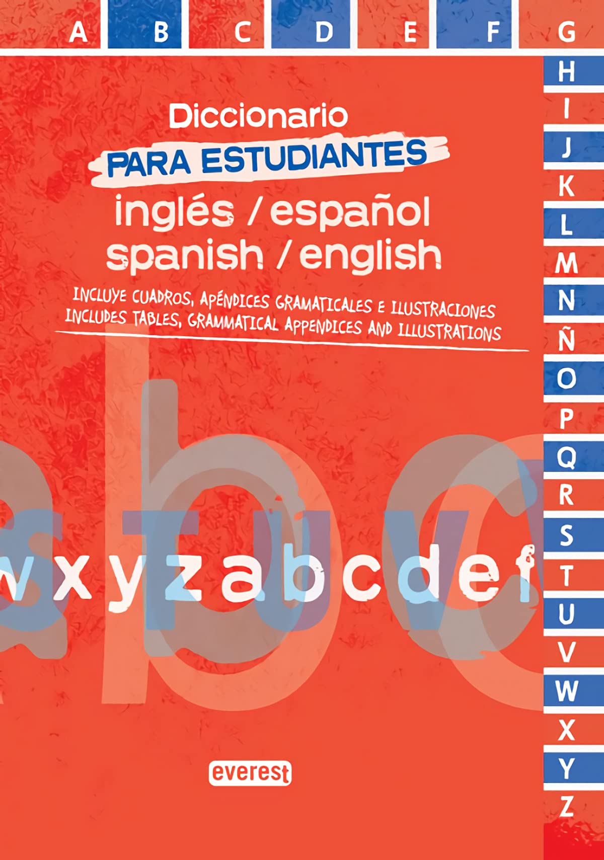 Diccionario para estudiantes de inglés-español, Spanish-English : incluye cuadros, apéndices gramaticales e ilustraciones = Includes tables, ... ebook gratuita (Diccionarios bilingües) Foreign Languages ​​& Dictionaries