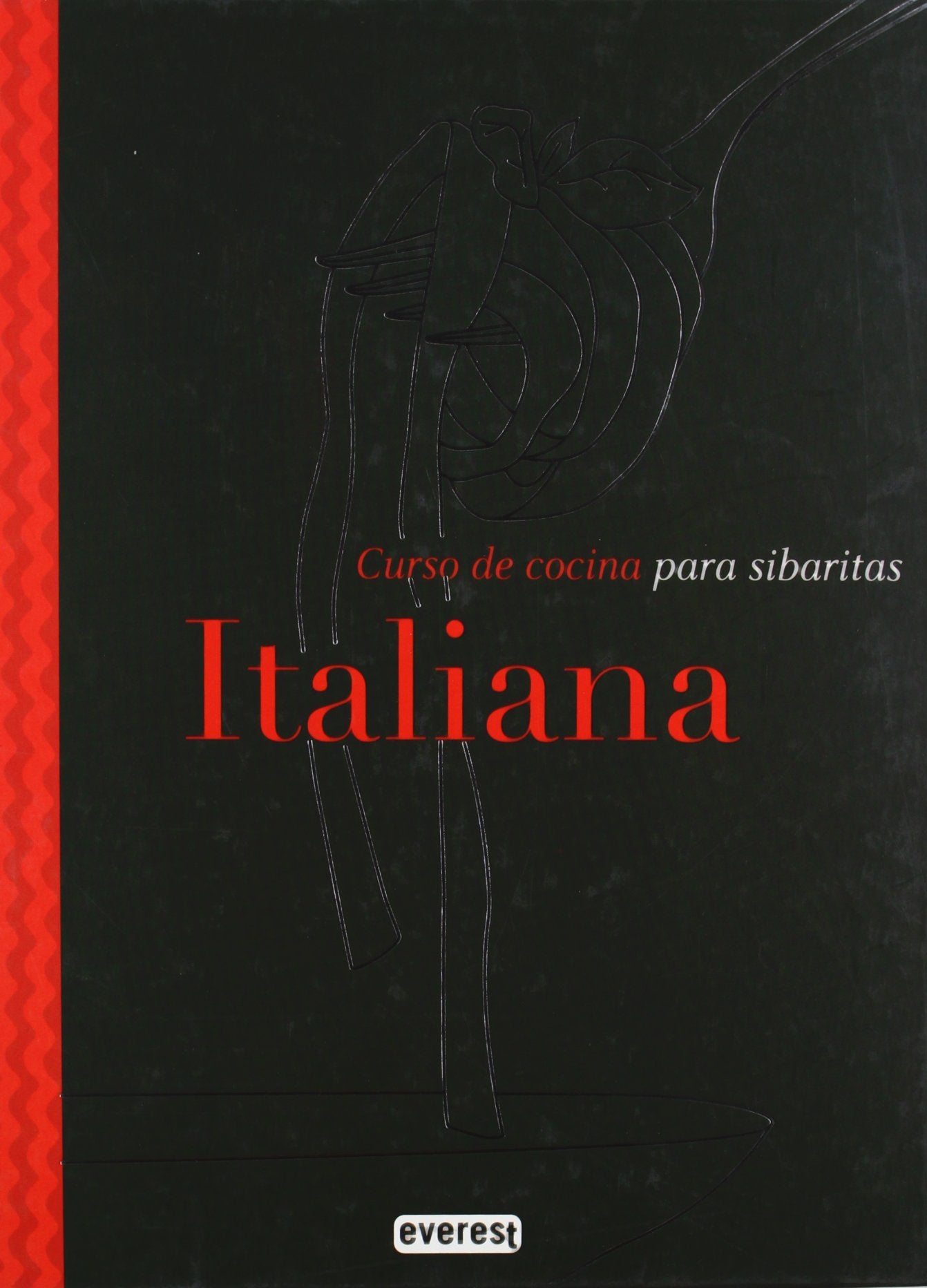 Cocina Italiana: Curso de cocina para sibaritas. book