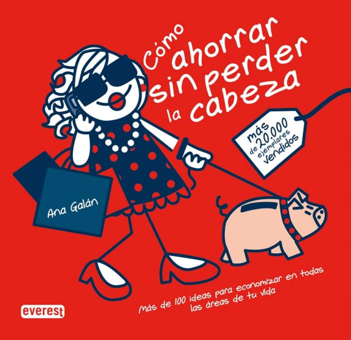Galán, A: Como ahorrar sin perder la cabeza book