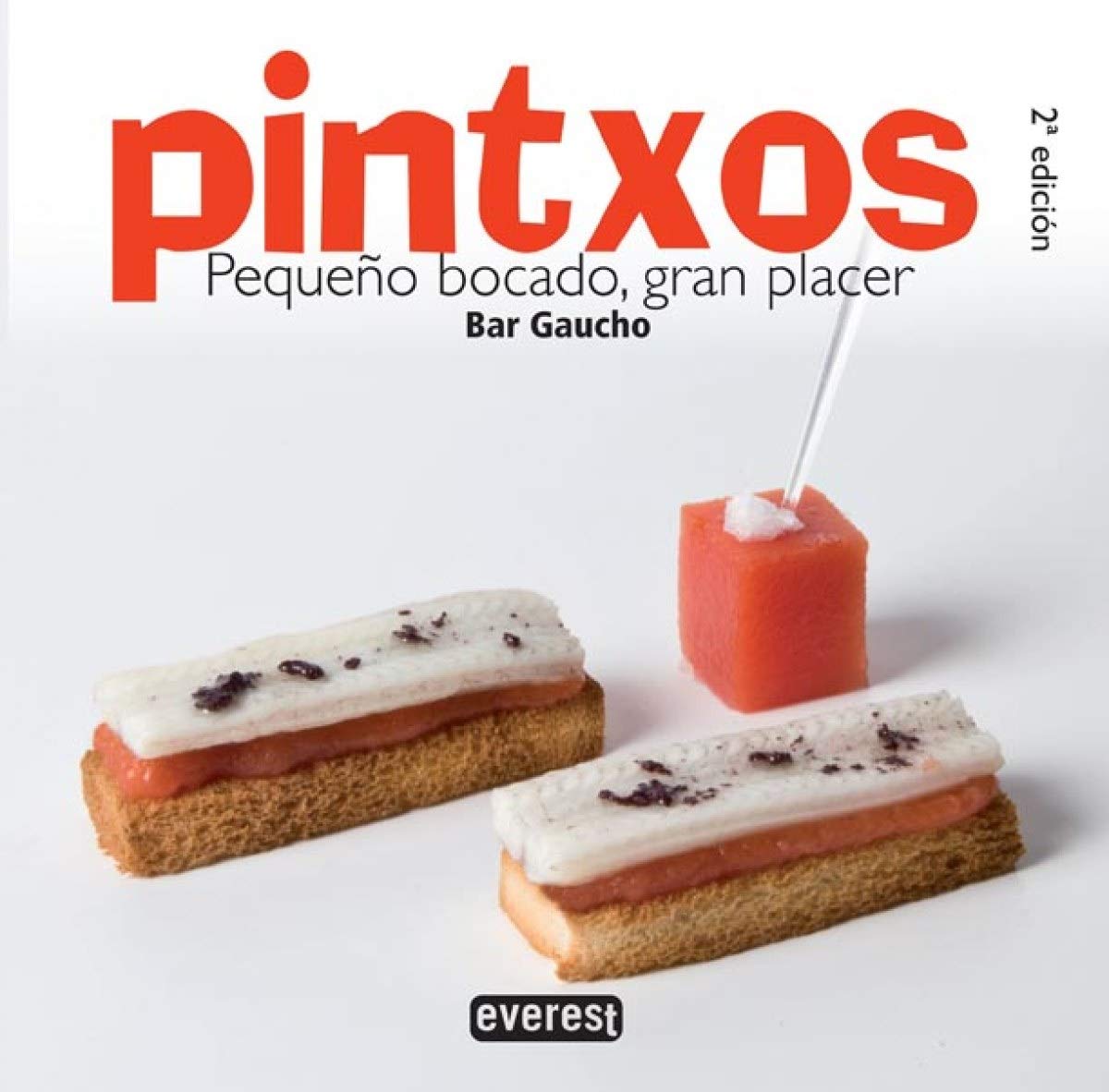 Pintxos, pequeño bocado, gran placer: Bar Gaucho (Cocina de autor) Leisure, Home & Garden