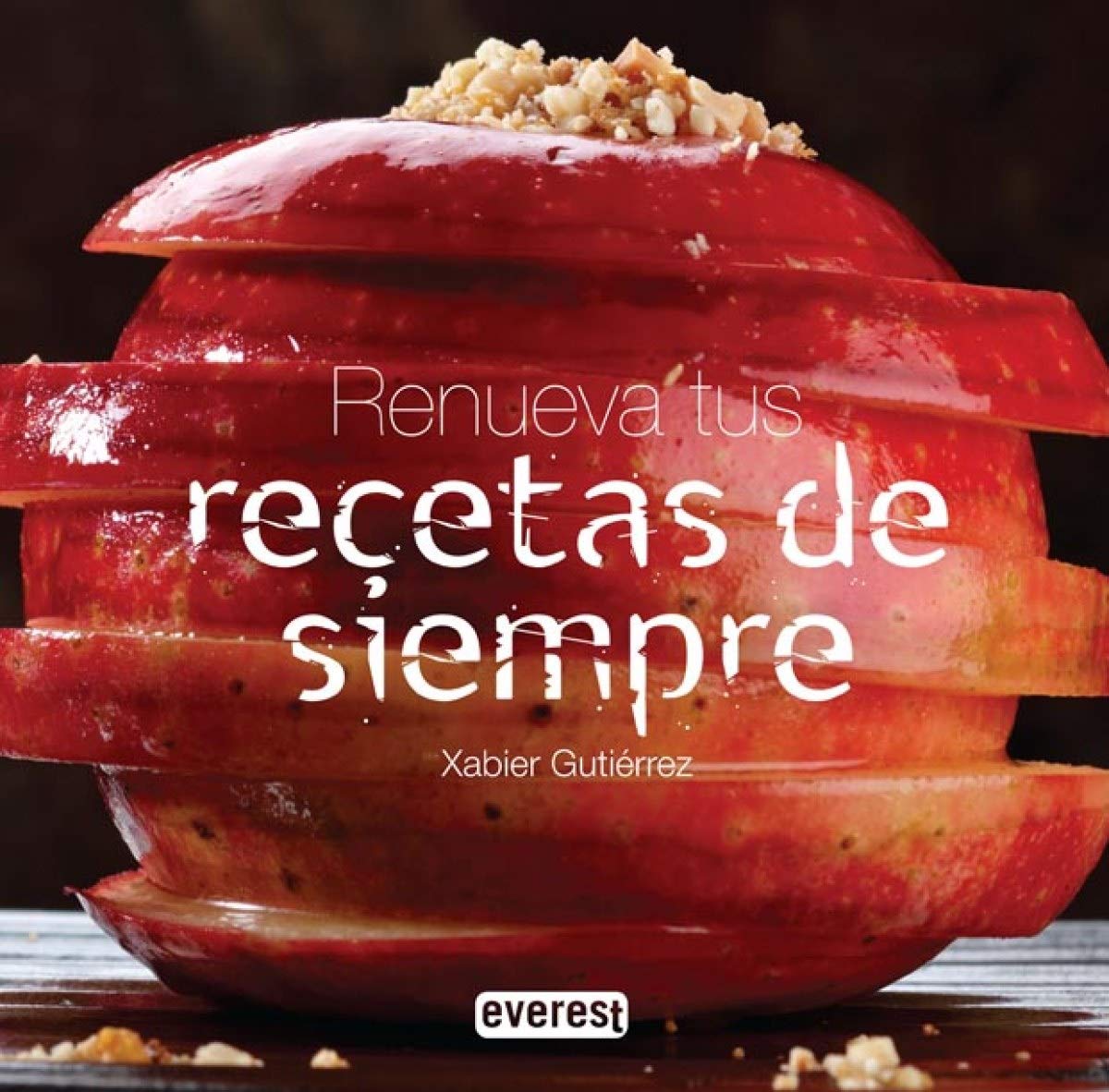 Renueva tus recetas de siempre / Transformed Classics book