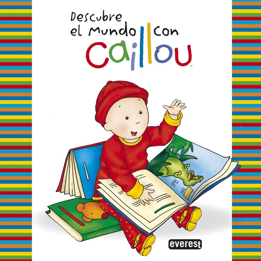 Descubre el mundo con Caillou (Mi mundo Caillou) Social Sciences