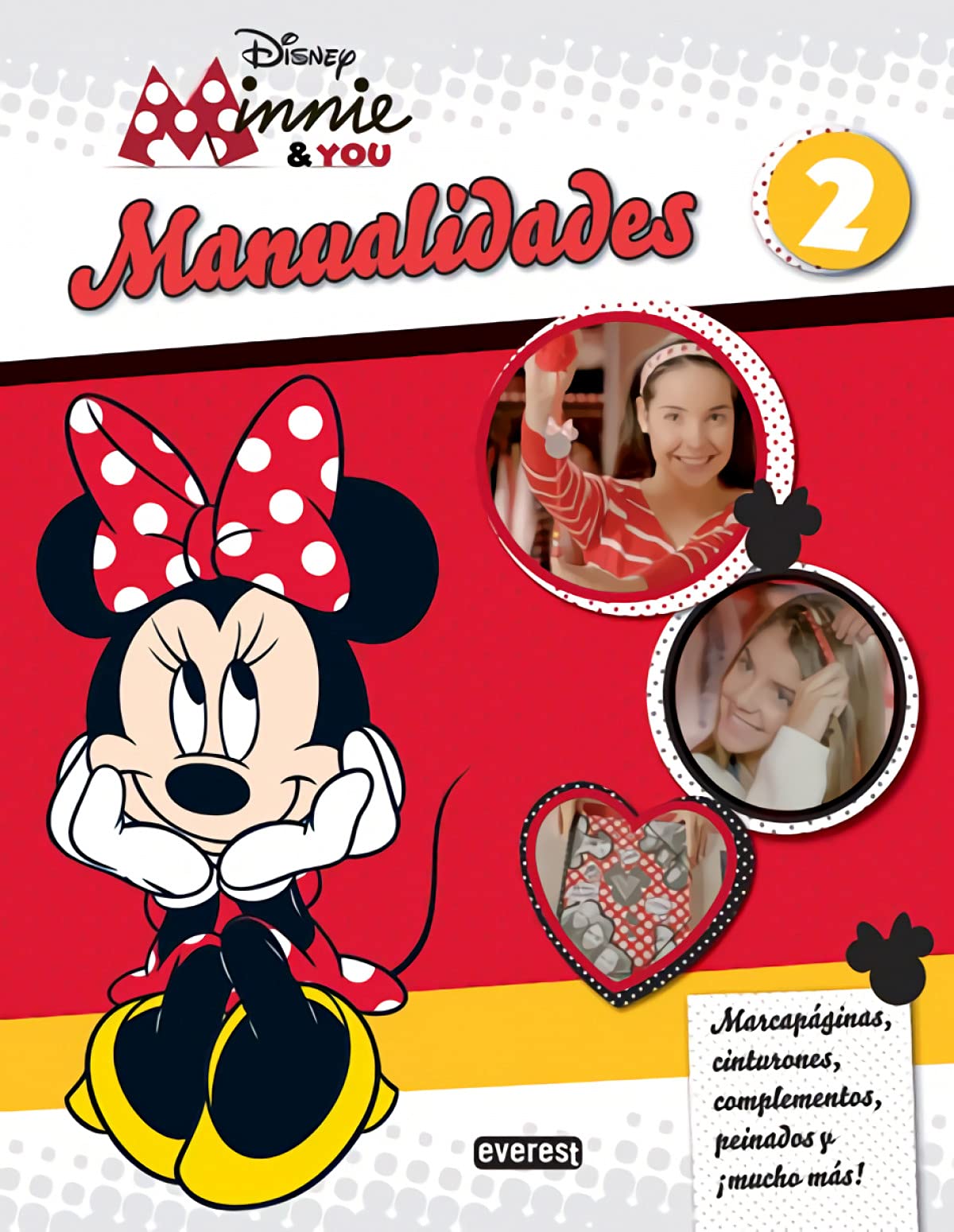 Minnie & You. Manualidades 2 : marcapáginas, cinturones, complementos, peinados y ¡mucho más! Social Sciences