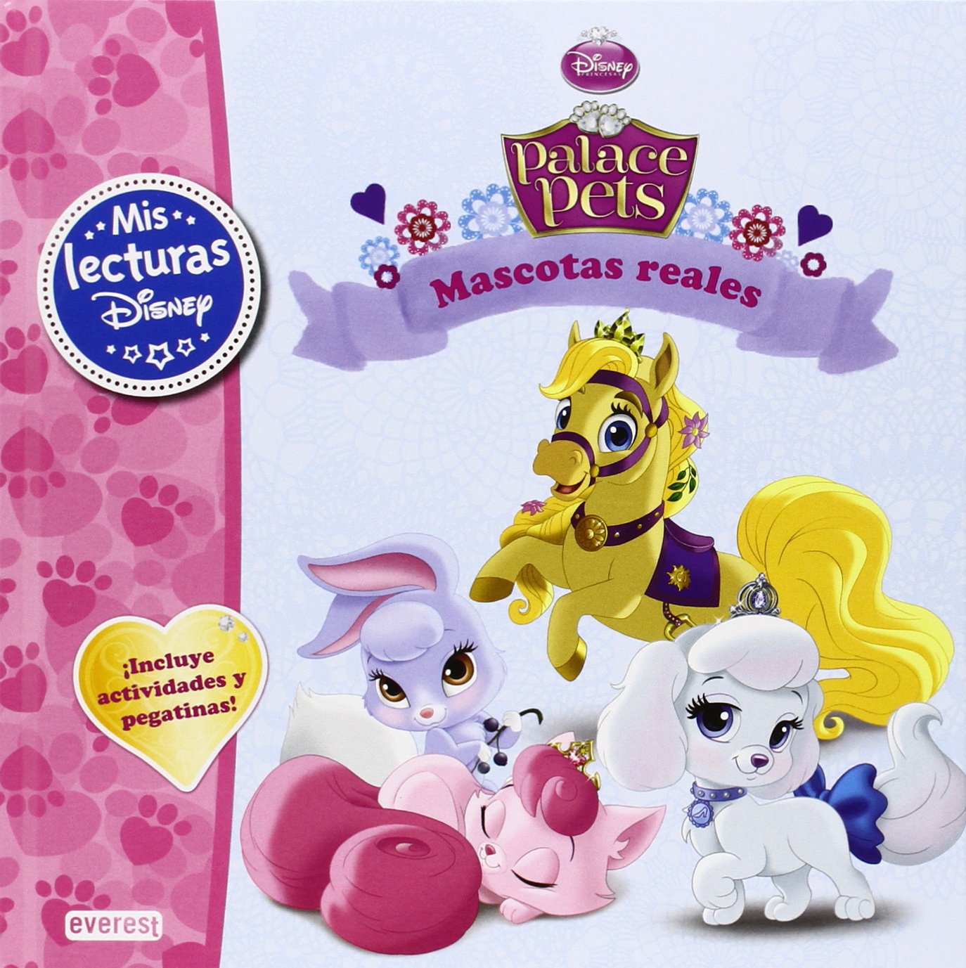 Palace Pets. Mascotas reales: Mis Lecturas Disney. ¡Incluye actividades y pegatinas! book