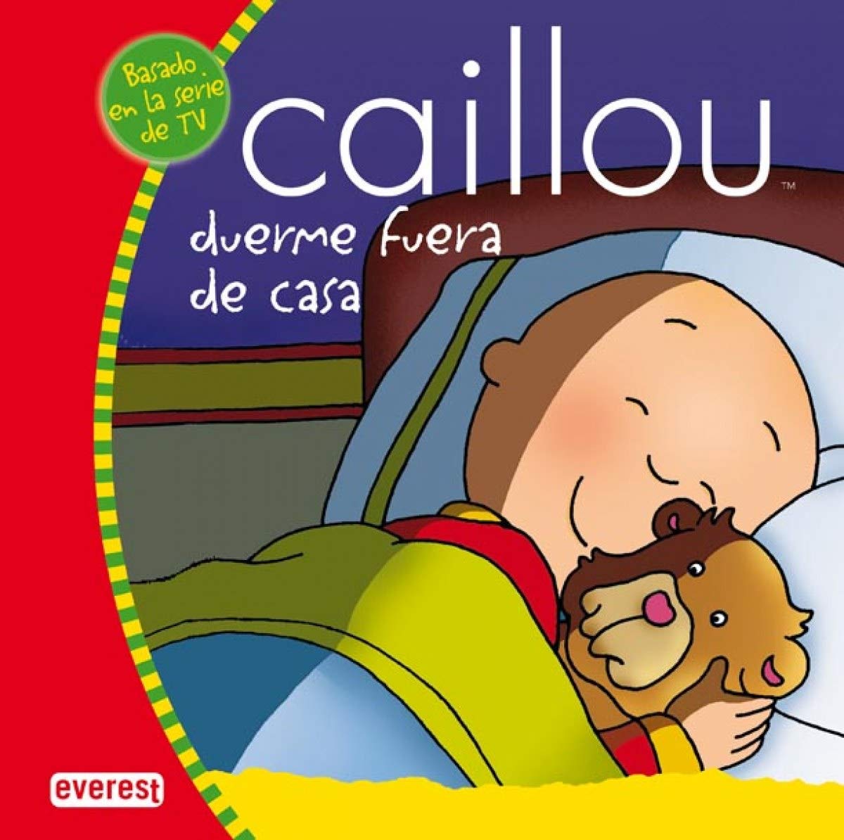 Caillou duerme fuera de casa (Mis cuentos de Caillou) Children's books