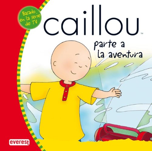 Caillou parte a la aventura book