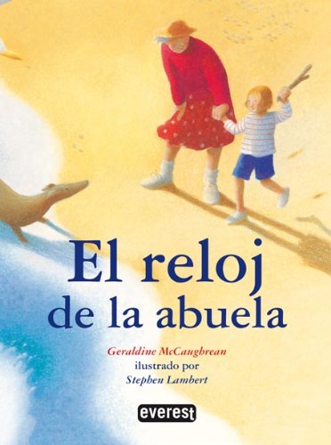 El reloj de mi abuela (Álbumes ilustrados) Novels & Short Stories