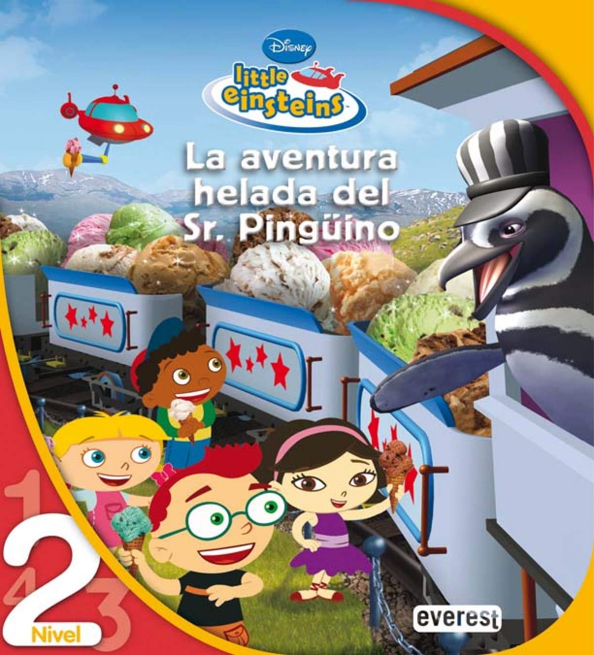Little Einsteins. La aventura helada del Sr. Pingüino (Leo con Disney) Books