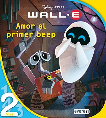 Wall-E. Batallón de limpieza. Amor al primer beep. Nivel 2 (Leo con Disney) Books