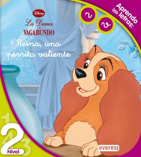 La Dama y el Vagabundo. Reina, una perrita valiente. Lectura Nivel 2: Aprendo las letras r, v. (Leo con Disney) Non-fiction