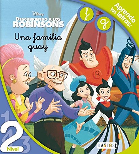 Descubriendo a los Robinsons. Una familia guay. Lectura Nivel 2: Aprendo las letras: f, g. (Leo con Disney) Books