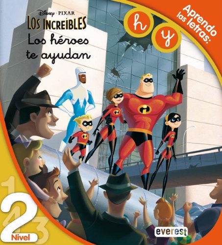 Los Increíbles. Los héroes te ayudan. Lectura Nivel 2: Aprendo las letras h, y. (Leo con Disney) Children's books