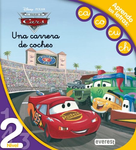 Cars. Una carrera de coches. Lectura Nivel 2: Aprendo las letras: ca, co, cu, ch. Children's books