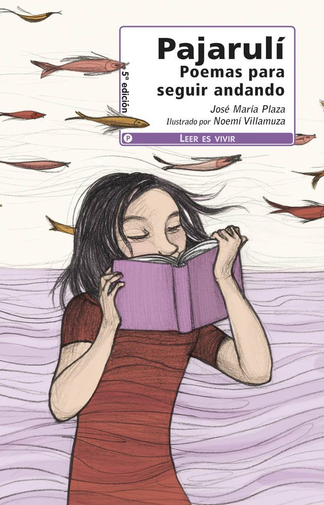 Pajarulí, poemas para seguir andando Learning & Reference