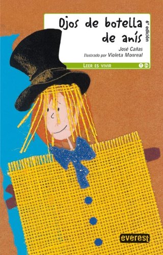 Ojos de botella de anís (Leer es vivir / Teatro) Learning & Reference